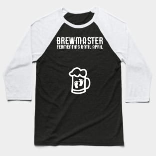 Pregnancy Announcement Shirt Beer Due Date in April 2020 Baseball T-Shirt